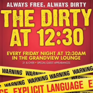 The Dirty at 12:30