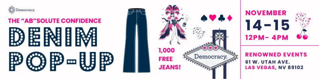 FREE JEANS! From Democracy Clothing Las Vegas Pop Up